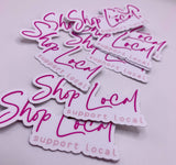 Shop Local Sticker • pink