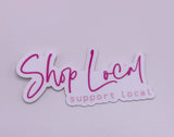 Shop Local Sticker • pink